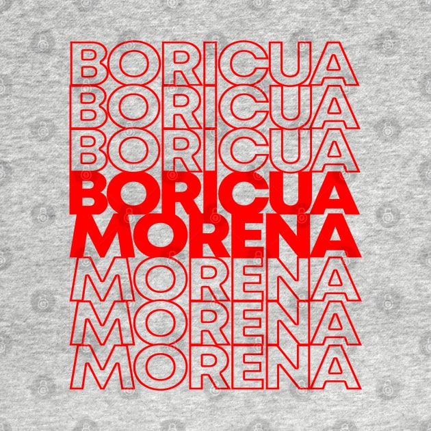Boricua Morena Puerto Rican by Flippin' Sweet Gear
